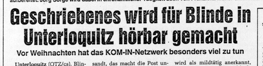 Überschrift der Ostthüringer Zeitung aus den 90iger Jahren "Geschriebenes wird für Blinde hörbar gemacht"